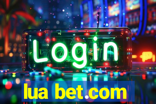 lua bet.com